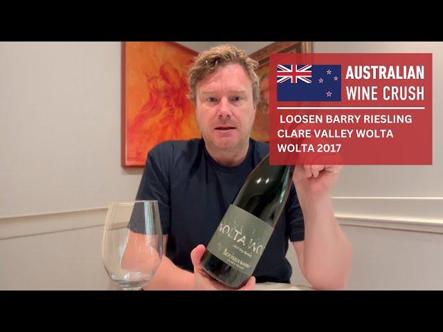 Australian Wine Crush: Loosen Barry Riesling Clare Valley Wolta Wolta 2017 Image