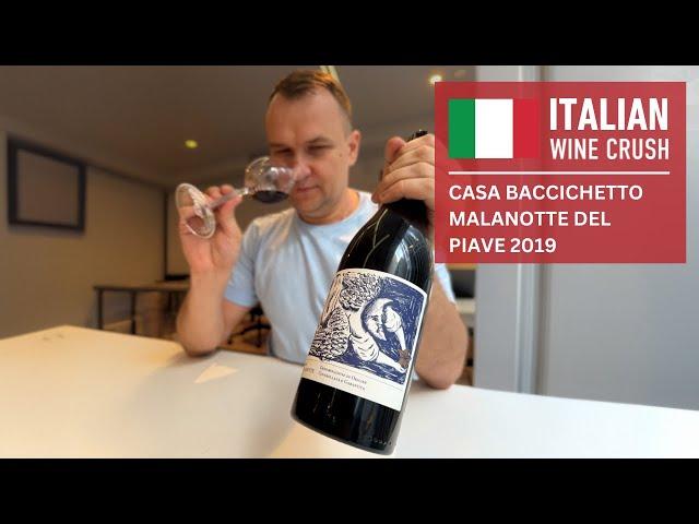 Italian Wine Crush: Casa Baccichetto Malanotte del Piave 2019 Image