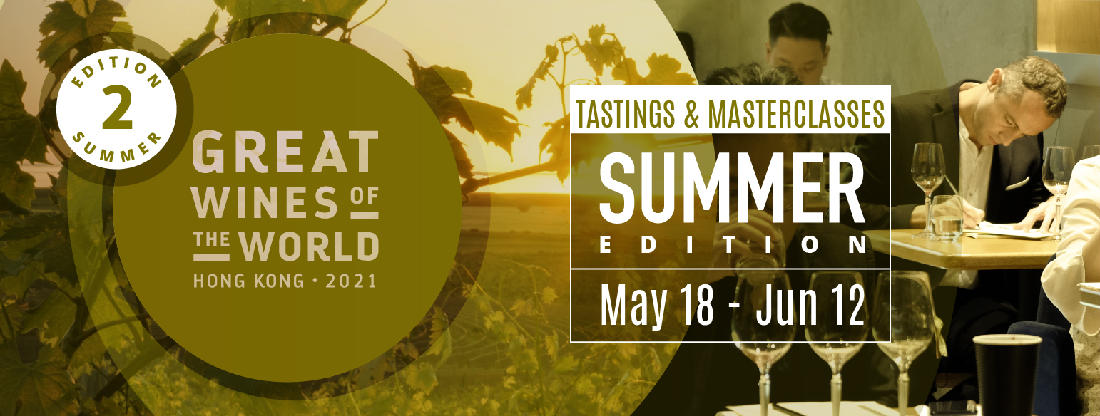 [SUMMER EDITION] GREAT WINES OF THE WORLD 2021 MASTERCLASS SERIES May 18 Jun 12, 2021